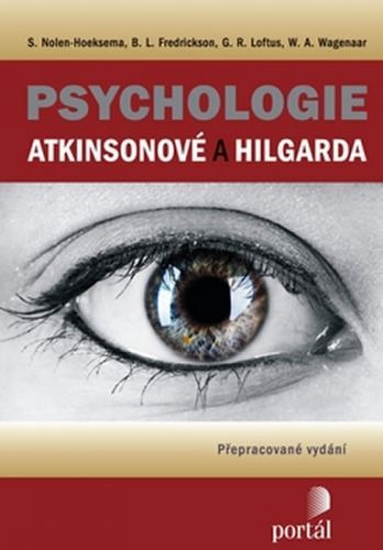 Psychologie Atkinsonové a Hilgarda - S. Noel-Hoeksema, L. B. Frederickson, W. A. Wagenaar