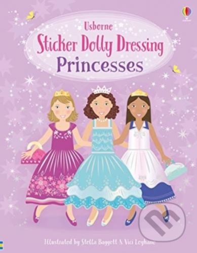 Sticker Dolly Dressing Princesses - Fiona Watt, Vici Leyhane (ilustrácie)