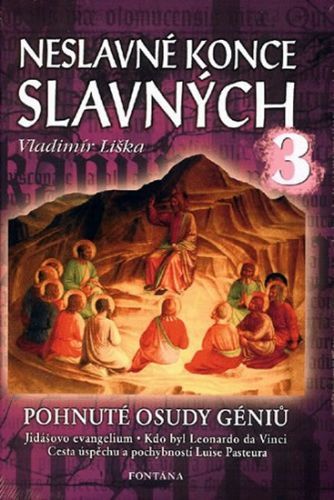 Neslavné konce slavných 3