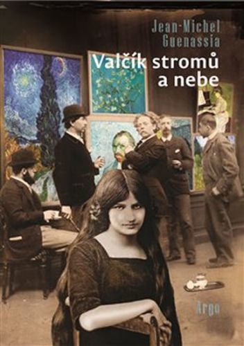 Valčík stromů a nebe - Guenassia Jean-Michel