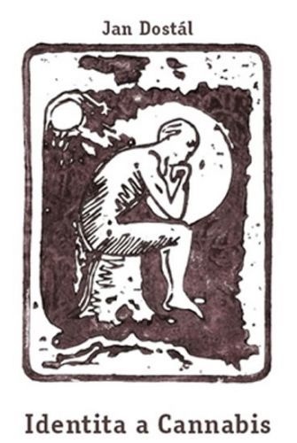 Identita a Cannabis - Dostál Jan