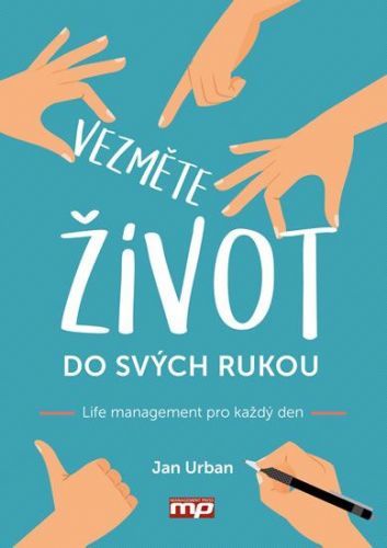 Urban Jan: Vezměte život do svých rukou - Life management pro každý den