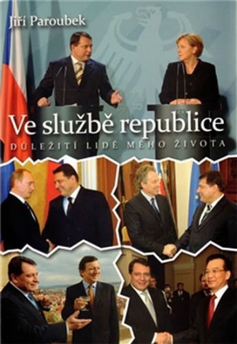 Ve službě republice - Jiří Paroubek