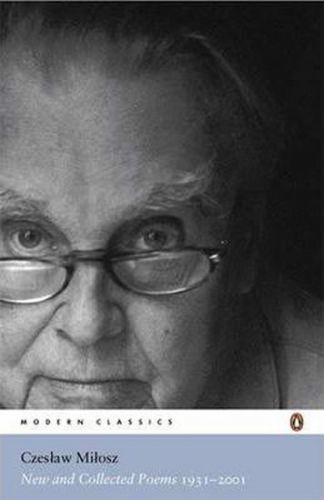 New and Collected Poems 1931-2001
					 - Czeslaw Milosz