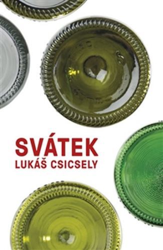 Svátek - Csicsely Lukáš