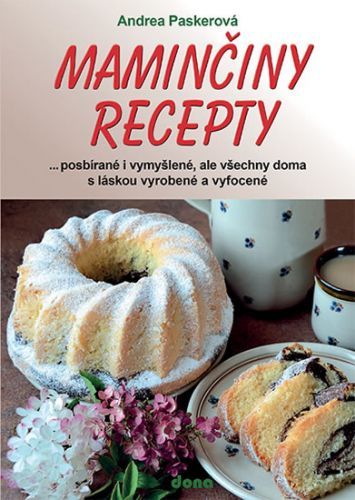 Maminčiny recepty - Andrea Paskerová