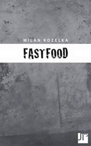 Fastfood - Kozelka Milan