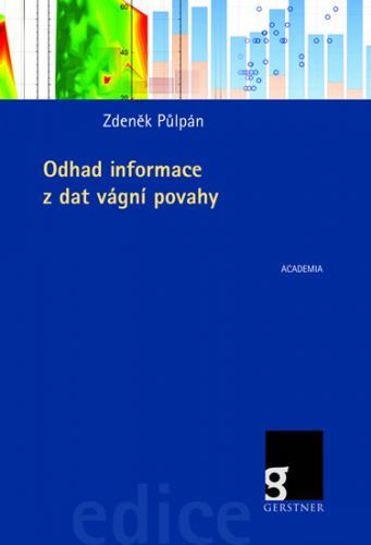 Odhad informace z dat vágní povahy