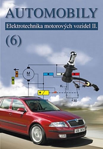 Automobily 6 - Elektrotechnika motorových vozidel II
					 - Jan Zdeněk, Ždánský Bronislav