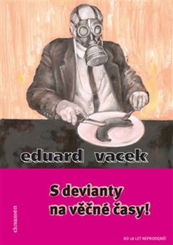 S devianty na věčné časy! - Vacek Eduard