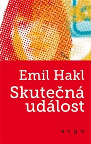 Skutečná událost - Emil Hakl