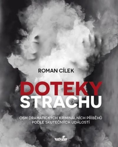 Cílek Roman: Doteky strachu