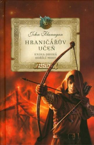 Hraničářův učeň 2 - Hořící most - John Flanagan - e-kniha
