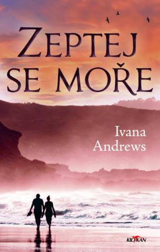 Zeptej se moře - Ivana Andrews - e-kniha