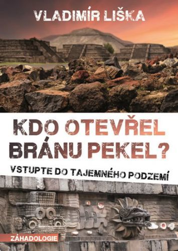 Kdo otevřel bránu pekel? - Vstupte do tajemného podzemí
					 - Liška Vladimír