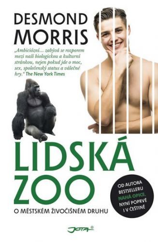 Morris Desmond: Lidská Zoo - O Městském Živočišném Druhu