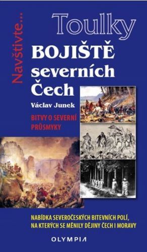 Junek Václav: Toulky Bojiště Severních Čech