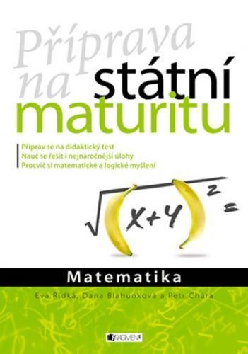 Řídká Eva, Chára Petr, Blahunková Dana,: Matematika - Příprava Na Státní Maturitu