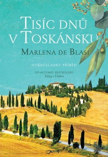 De Blasi Marlena: Tisíc Dní V Toskánsku