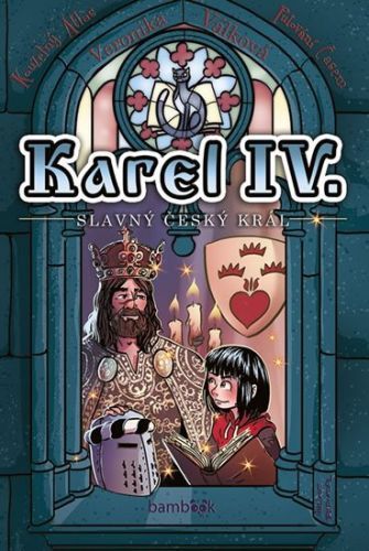 Válková Veronika: Karel Iv. - Slavný Český Král