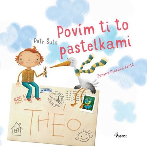 Šulc Petr: Povím Ti To Pastelkami