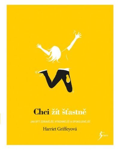 Griffeyová Harriet: Chci Žít Šťastně