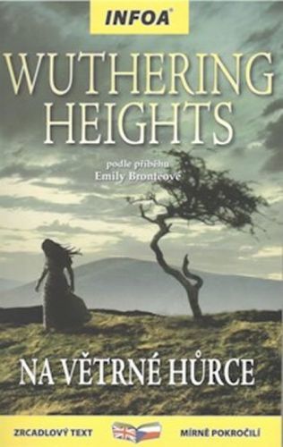 Brontëová Emily: Wuthering Heights/Na Větrné Hůrce - Zrcadlová Četba