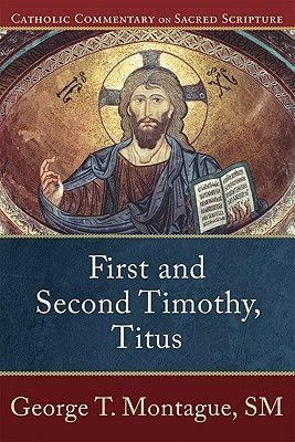 First and Second Timothy, Titus (Montague George T.)(Paperback)