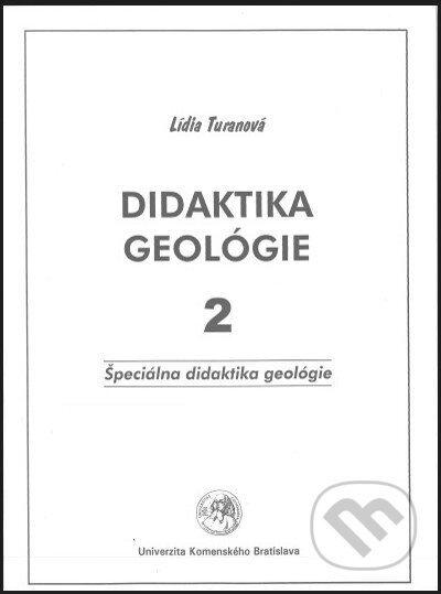 Didaktika geológie 2 - Lídia Turanová