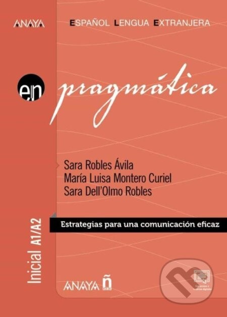 Anaya ELE en… Pragmática A1/A2 - Sara Avila Robles, Luisa Maria Curiel Montero