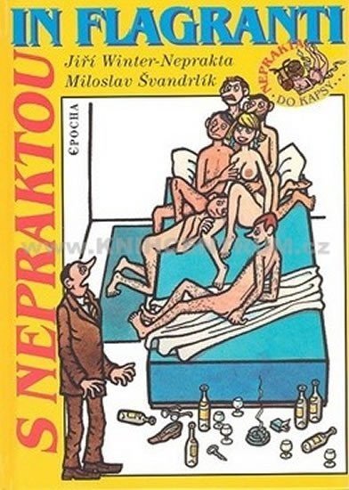 S Nepraktou in flagranti - Jiří Winter-Neprakta