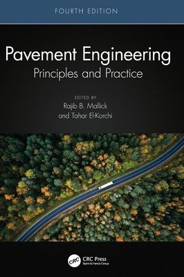 Pavement Engineering: Principles and Practice (Mallick Rajib B.)(Pevná vazba)