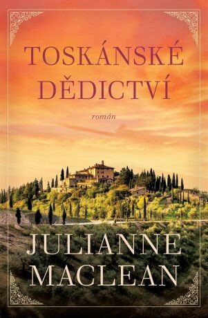 Toskánské dědictví - Julianne MacLean