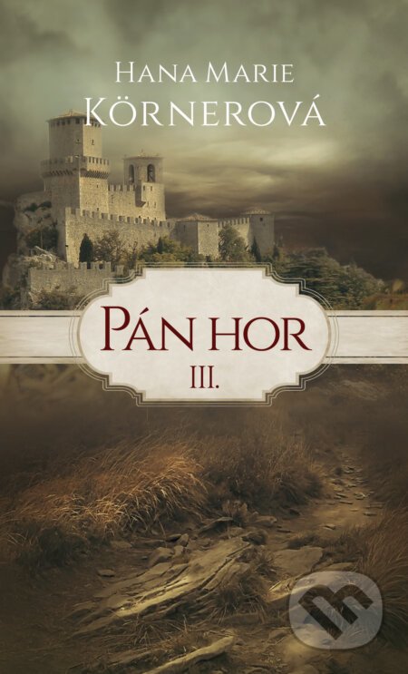 Pán hor III. - Hana Marie Körnerová