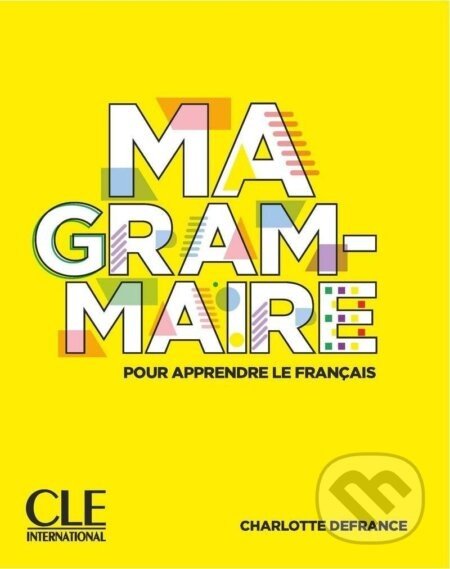 Ma Grammaire A1/B2 - Livre - Charlotte Defrance