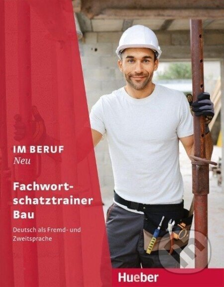 Im Beruf NEU. Fachwortschatztrainer Bau - Isabel Buchwald-Wargenau