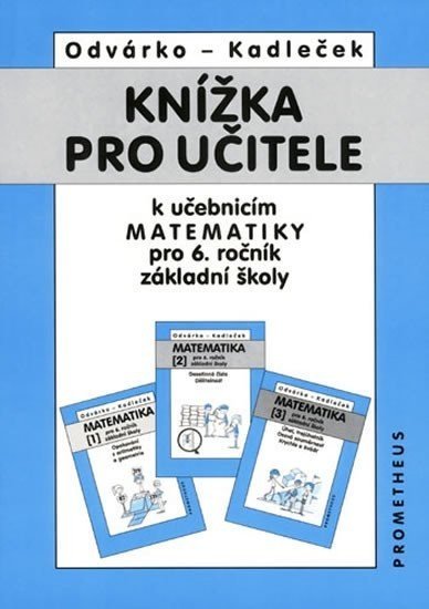Knížka pro učitele k matematice pro 6.ročník ZŠ - Jiří Kadleček