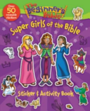 The Beginner's Bible Super Girls of the Bible Sticker and Activity Book (Zondervan)(Paperback)