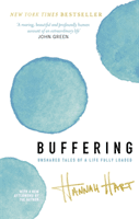 Buffering - Unshared Tales of a Life Fully Loaded (Hart Hannah)(Paperback / softback)