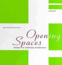 Open(ing) Spaces - Design as Landscape Architecture (Loidl Hans)(Pevná vazba)