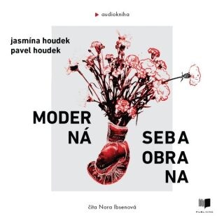 Moderná sebaobrana - Pavel Houdek, Jasmína Houdek - audiokniha