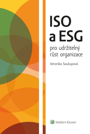 ISO a ESG pro udržitelný růst organizace - Veronika Soukupová - e-kniha