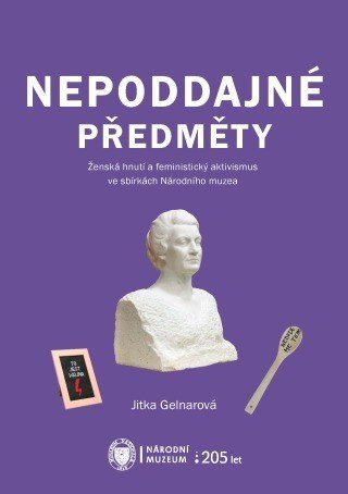 Nepoddajné předměty - Jitka Gelnarová - e-kniha