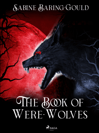 The Book of Were-Wolves - Sabine Baring-Gould - e-kniha