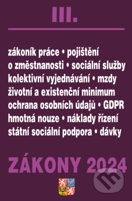 Zákony III / 2024 - Zákoník práce, Pojištění, Sociální služby - Poradce s.r.o.