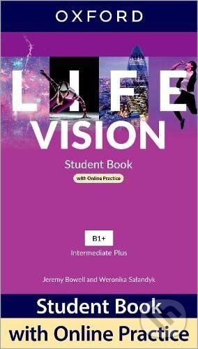 Life Vision: Intermediate Plus: Student Book with Online Practice: Print Student Book and 2 years' access to Student Resources - Oxford University Press