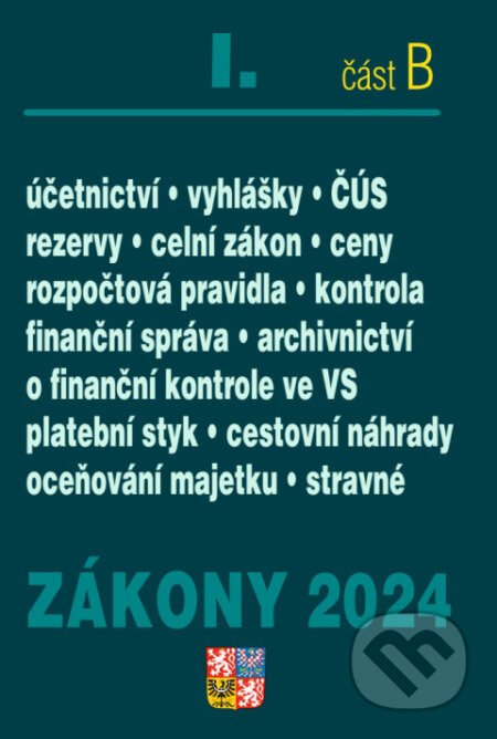 Zákony I. B / 2024 - Účetní zákony a ČÚS - Poradce s.r.o.