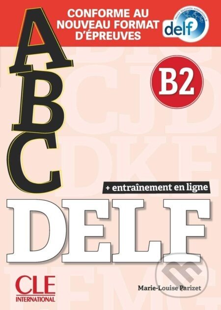 ABC Delf Adulte niv. B2+livret+CD nelle édition - Marie-Louise Parizet