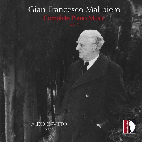 Gian Francesco Malipiero: Complete Piano Music (CD / Album)