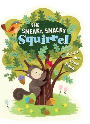 The Sneaky, Snacky Squirrel (Educational Insights)(Board Books)